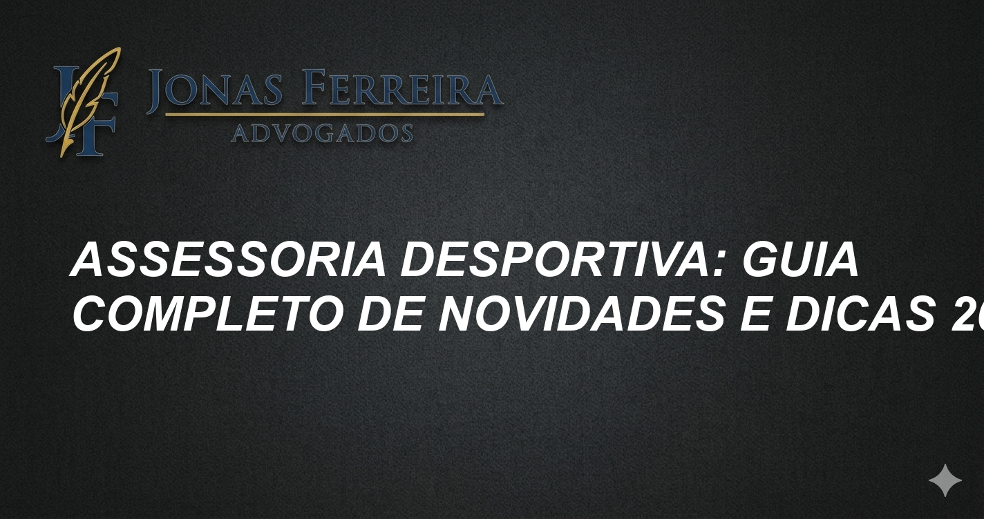 Assessoria Desportiva: Guia Completo de Novidades e Dicas 2026