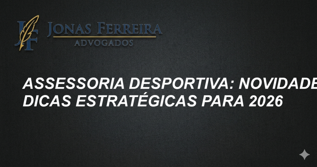 Assessoria Desportiva: Novidades e Dicas Estratégicas para 2026