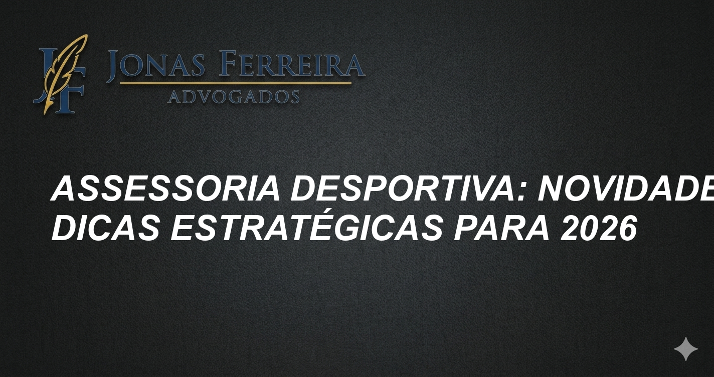 Assessoria Desportiva: Novidades e Dicas Estratégicas para 2026