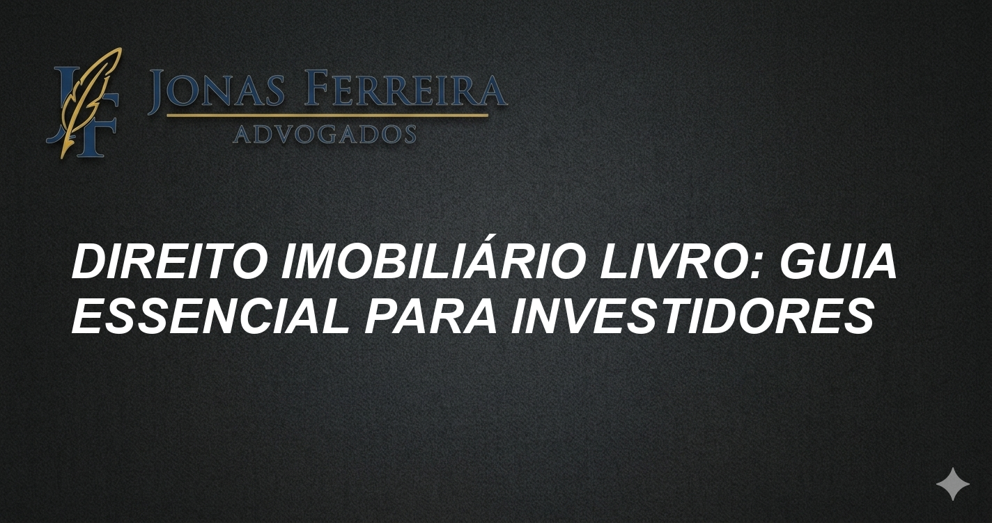 Direito imobiliário livro: Guia Essencial para Investidores