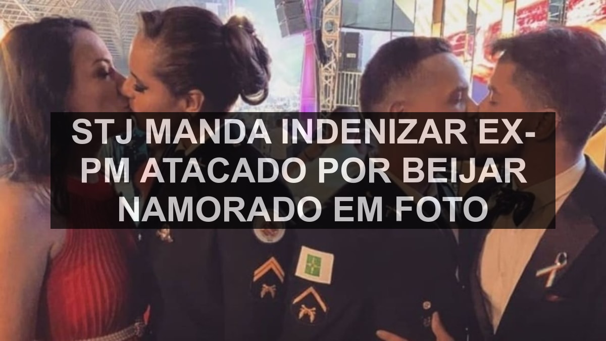 STJ manda indenizar ex-PM atacado por beijar namorado em foto