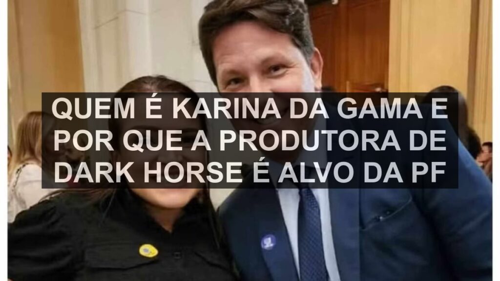 Quem é Karina da Gama e por que a produtora de Dark Horse é alvo da PF